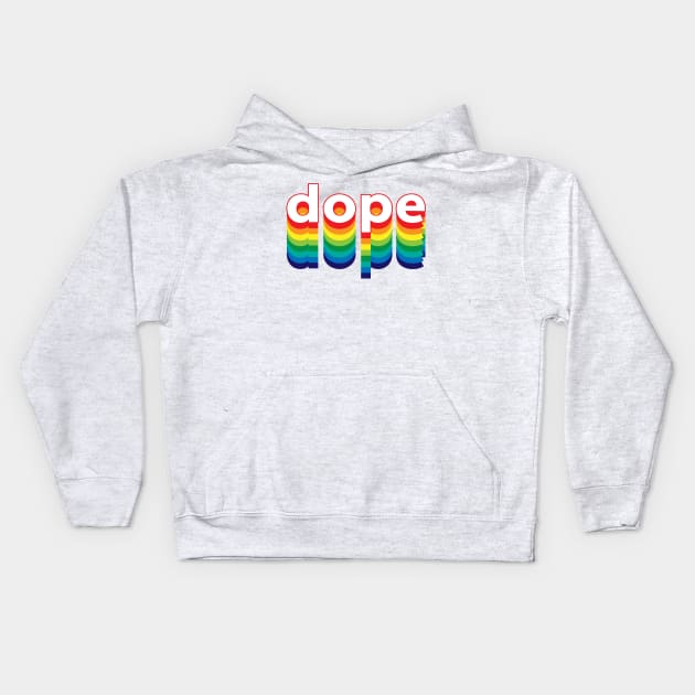Dope Kids Hoodie by Sthickers